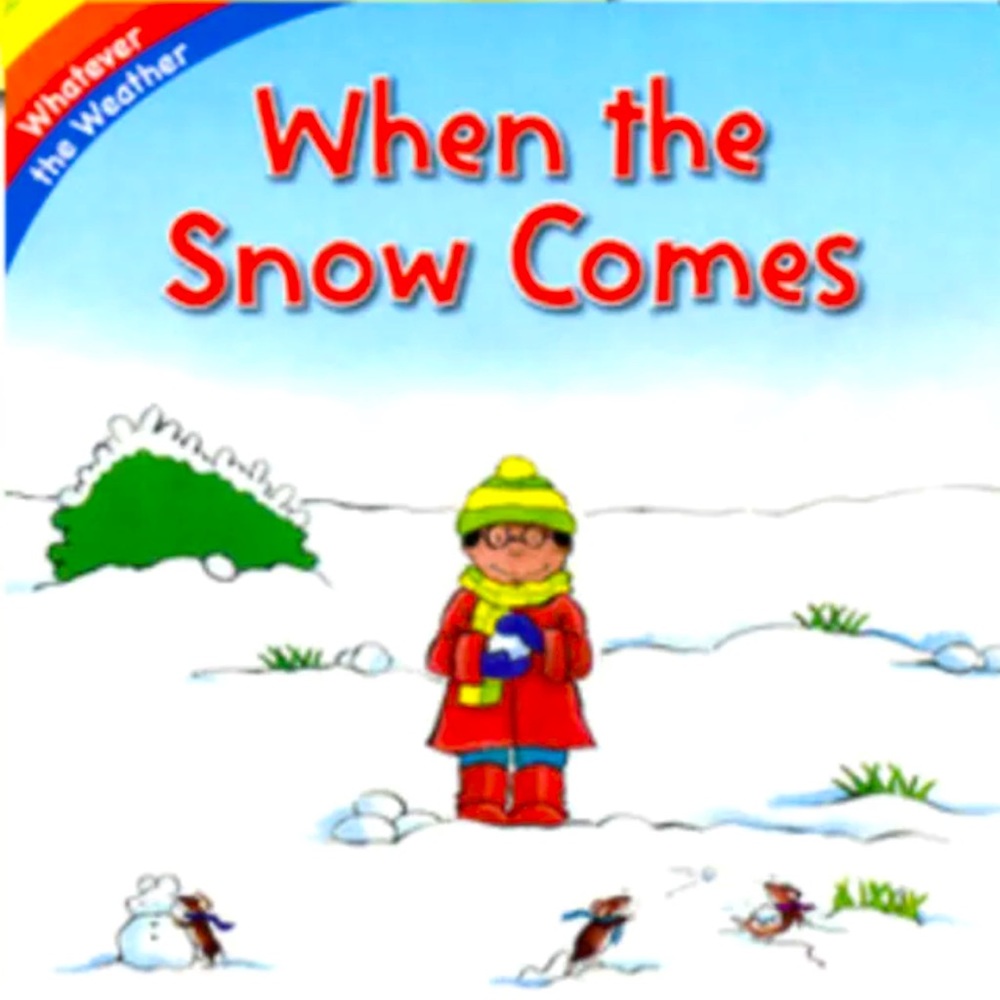 ☀️4/$15☀️When The Snow Comes Whatever The Weather Series Board Book